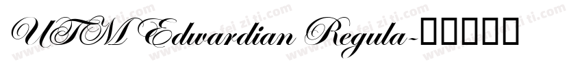 UTM Edwardian Regula字体转换